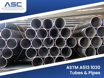 ASTM A513 1020 Tubes & Pipes