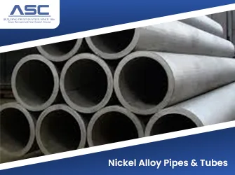 Nickel Alloy Steel Pipes & Tubes